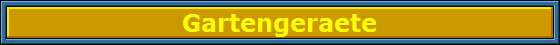 Gartengeraete