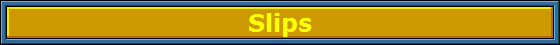 Slips